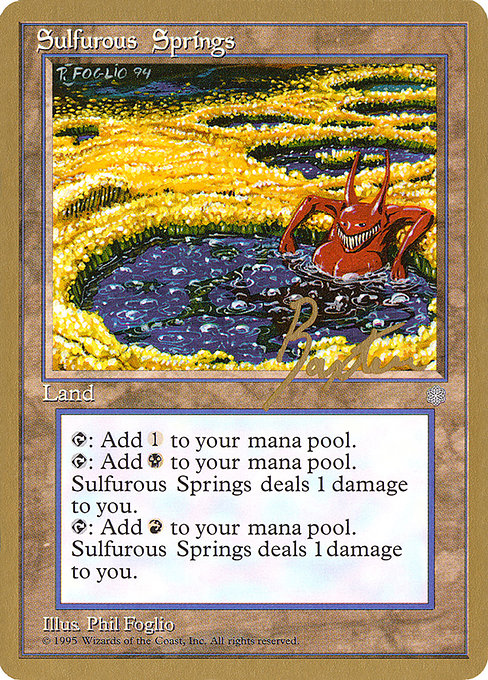 (英)硫黄泉 / Sulfurous Springs【PTC】 ProTour NewYork Decks 1996 George Baxter 金枠 No.261