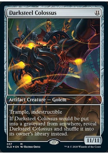 (英)【Foil】ダークスティールの巨像 / Darksteel Colossus【SLD】Can You Feel With A Heart of Steel? No.057