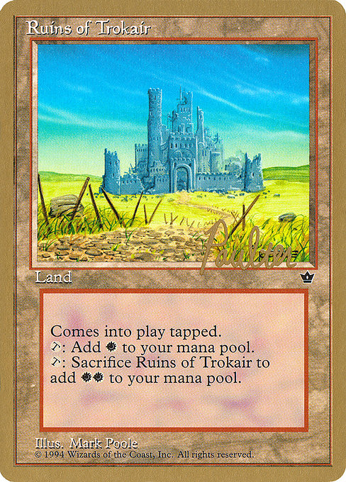 (英)トロウケアの廃墟 / Ruins of Trokair【PTC】 ProTour NewYork Decks 1996 Preston Poulter 金枠 No.254