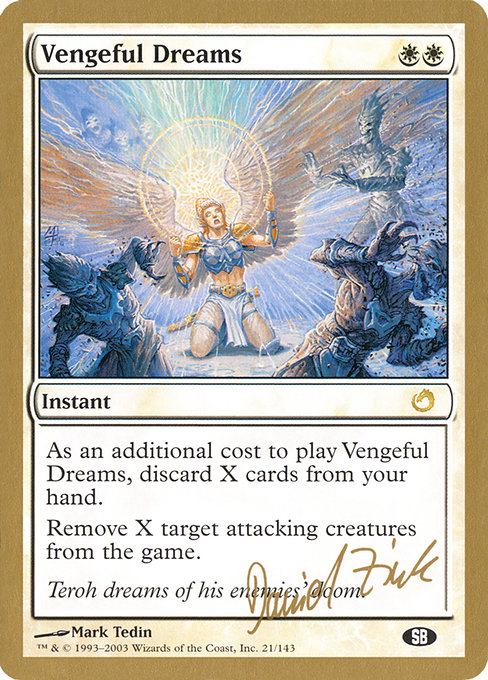 (英)復讐に燃えた夢 / Vengeful Dreams【WC03】 World Championship Decks 2003 Daniel Zink サイドボード 金枠 No.010