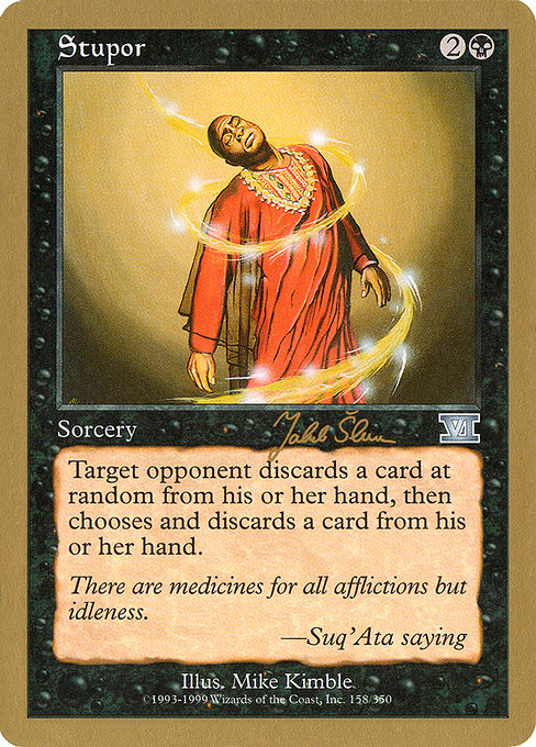 (英)呆然 / Stupor【WC99】 World Championship Decks 1999 Jakub Slemr 金枠 No.017