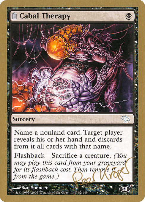 (英)陰謀団式療法 / Cabal Therapy【WC03】 World Championship Decks 2003 Peer Kroger サイドボード 金枠 No.037