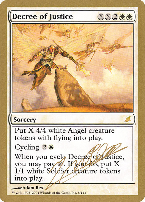 (英)正義の命令 / Decree of Justice【WC04】 World Championship Decks 2004 Julien Nuijten 金枠 No.005