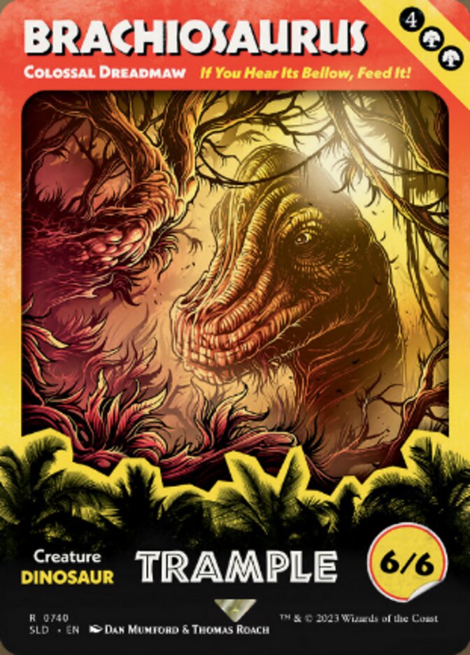 (英)【Foil】Brachiosaurus[巨大な戦慄大口 / Colossal Dreadmaw]【SLD】Secret Lair x Jurassic World: Life Breaks Free No.740
