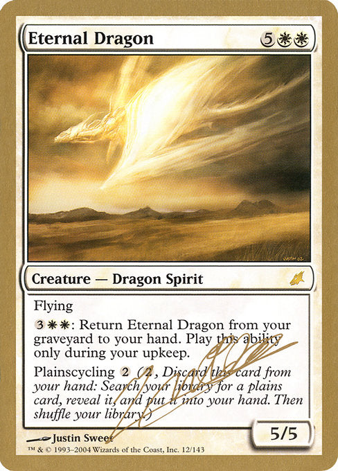 (英)永遠のドラゴン / Eternal Dragon【WC04】 World Championship Decks 2004 Julien Nuijten 金枠 No.007