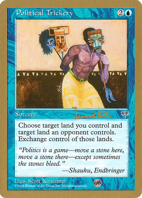 (英)政略 / Political Trickery【WC97】 World Championship Decks 1997 Janosch Kuhn サイドボード 金枠 No.025