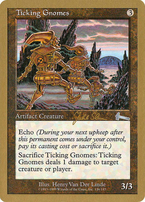 (英)チクタク・ノーム / Ticking Gnomes【WC99】 World Championship Decks 1999 Jakub Slemr 金枠 No.076