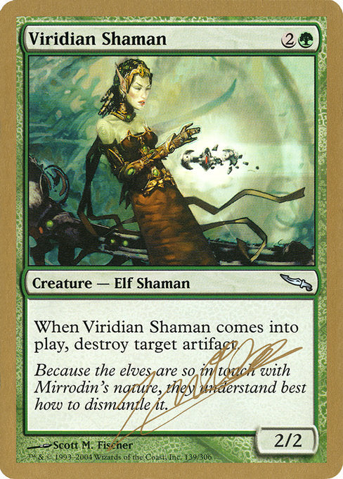 (英)ヴィリジアンのシャーマン / Viridian Shaman【WC04】 World Championship Decks 2004 Julien Nuijten 金枠 No.046
