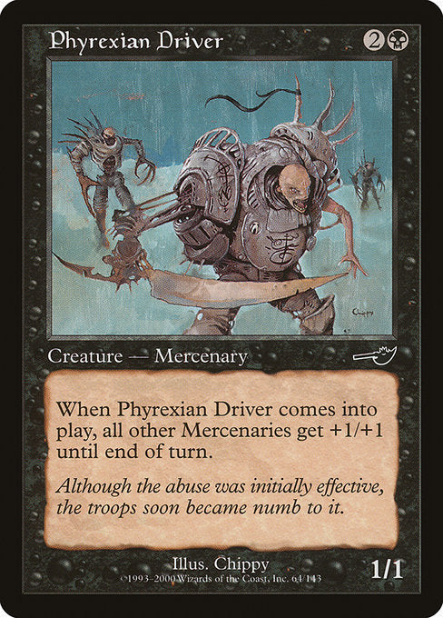 (英)ファイレクシアの督戦官 / Phyrexian Driver【NEM】 No.064