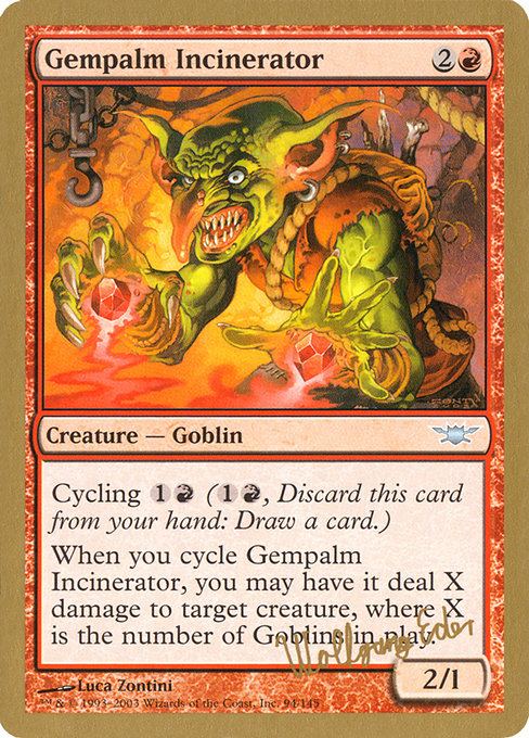 (英)宝石の手の焼却者 / Gempalm Incinerator【WC03】 World Championship Decks 2003 Wolfgang Eder 金枠 No.063