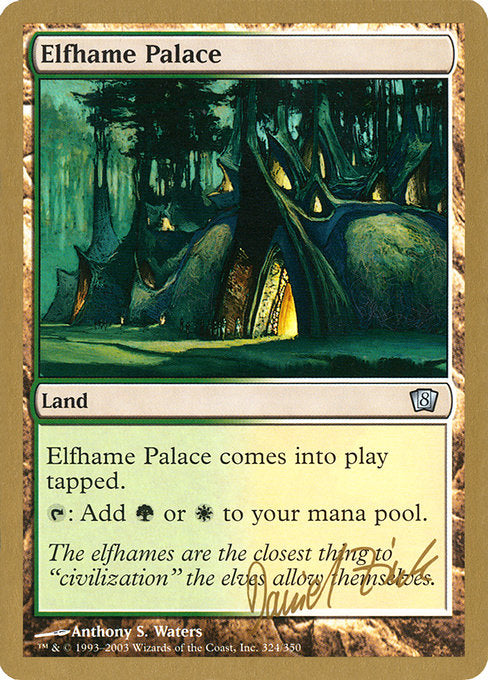 (英)エルフェイムの宮殿 / Elfhame Palace【WC03】 World Championship Decks 2003 Daniel Zink 金枠 No.100