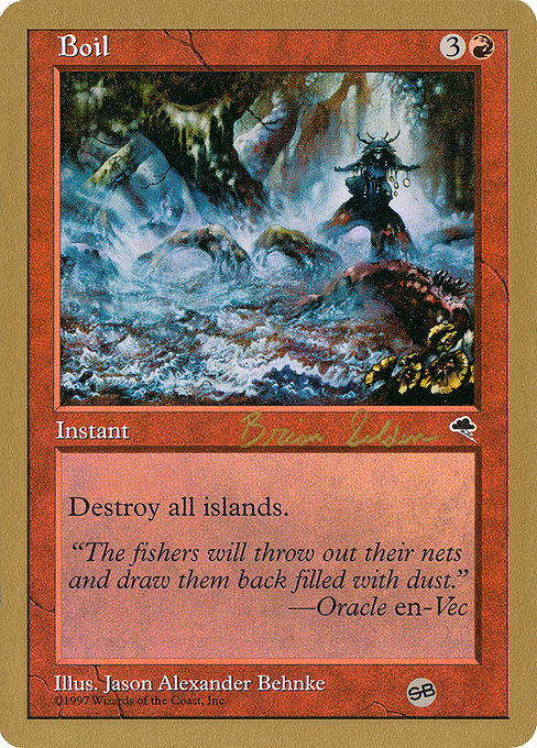 (英)沸騰 / Boil【WC98】 World Championship Decks 1998 Brian Selden サイドボード 金枠 No.042