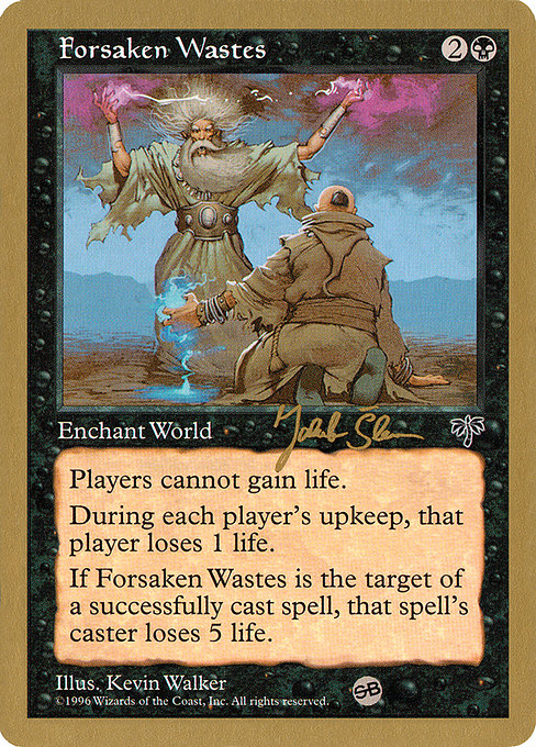 (英)絶望の荒野 / Forsaken Wastes【WC97】 World Championship Decks 1997 Jakub Slemr サイドボード 金枠 No.032