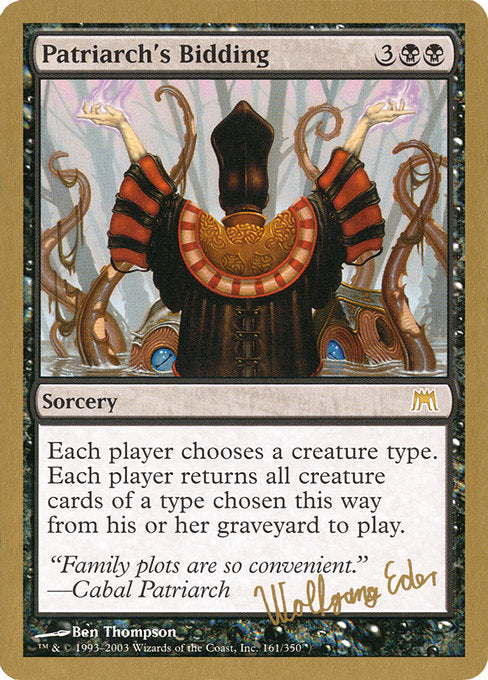 (英)総帥の召集 / Patriarch's Bidding【WC03】 World Championship Decks 2003 Wolfgang Eder 金枠 No.047