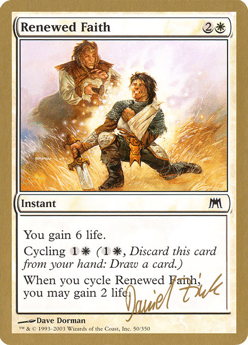 (英)新たな信仰 / Renewed Faith【WC03】 World Championship Decks 2003 Daniel Zink 金枠 No.007