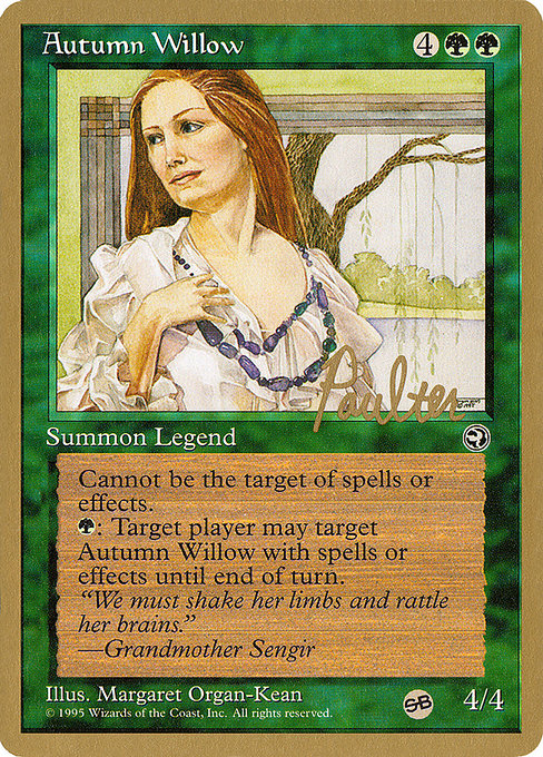 (英)Autumn Willow【PTC】 ProTour NewYork Decks 1996 Preston Poulter サイドボード 金枠 No.140