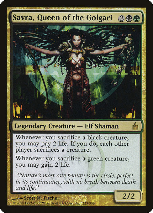(英)【Foil】ゴルガリの女王、サヴラ / Savra, Queen of the Golgari【RAV】 No.225