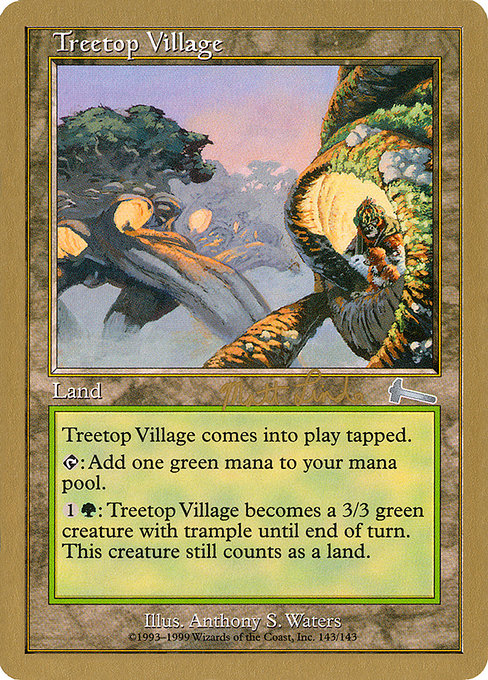 (英)樹上の村 / Treetop Village【WC99】 World Championship Decks 1999 Matt Linde 金枠 No.085