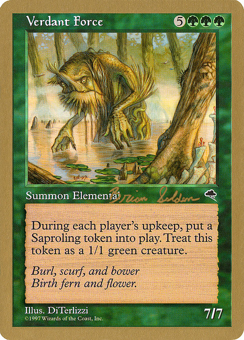 (英)新緑の魔力 / Verdant Force【WC98】 World Championship Decks 1998 Brian Selden 金枠 No.069