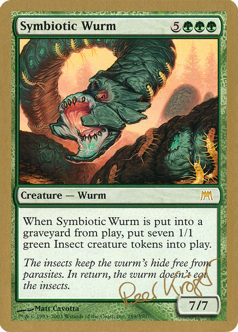 (英)共生のワーム / Symbiotic Wurm【WC03】 World Championship Decks 2003 Peer Kroger 金枠 No.088