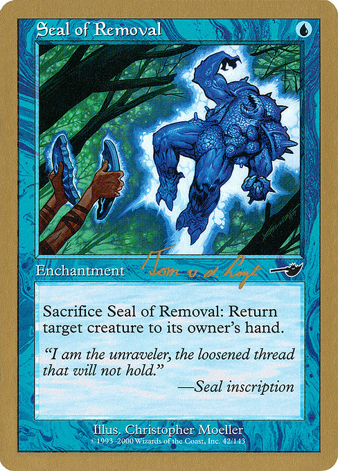 (英)退去の印章 / Seal of Removal【WC00】 World Championship Decks 2000 Tom van de Logt 金枠 No.037