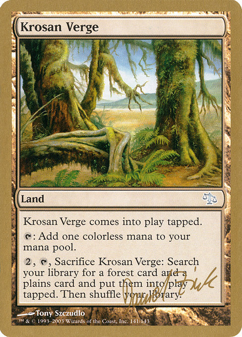 (英)クローサの境界 / Krosan Verge【WC03】 World Championship Decks 2003 Daniel Zink 金枠 No.102