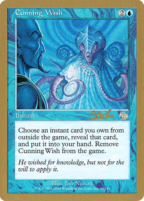 (英)狡猾な願い / Cunning Wish【WC02】 World Championship Decks 2002 Carlos Romao 金枠 No.013