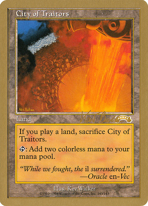 (英)裏切り者の都 / City of Traitors【WC99】 World Championship Decks 1999 Kai Budde 金枠 No.081