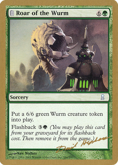 (英)ワームの咆哮 / Roar of the Wurm【WC03】 World Championship Decks 2003 David Humpherys 金枠 No.087