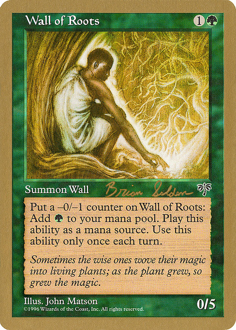 (英)根の壁 / Wall of Roots【WC98】 World Championship Decks 1998 Brian Selden 金枠 No.071