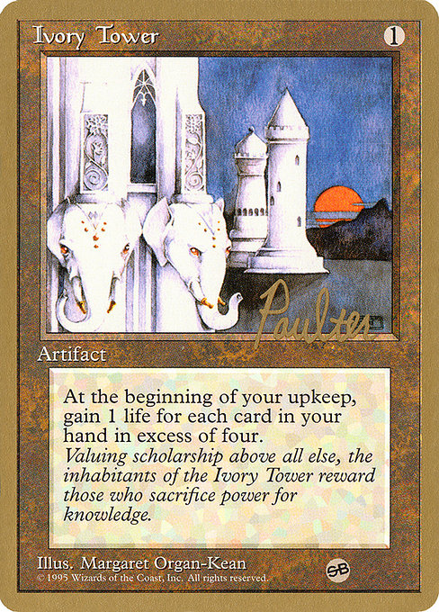 (英)象牙の塔 / Ivory Tower【PTC】 ProTour NewYork Decks 1996 Preston Poulter サイドボード 金枠 No.192