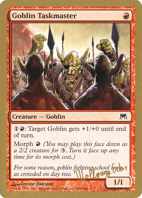 (英)ゴブリンの監督官 / Goblin Taskmaster【WC03】 World Championship Decks 2003 Wolfgang Eder 金枠 No.068