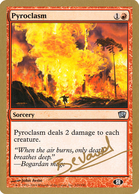 (英)紅蓮地獄 / Pyroclasm【WC04】 World Championship Decks 2004 Manuel Bevand サイドボード 金枠 No.036