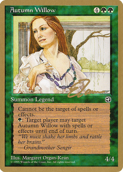 (英)Autumn Willow【PTC】 ProTour NewYork Decks 1996 Eric Tam 金枠 No.141