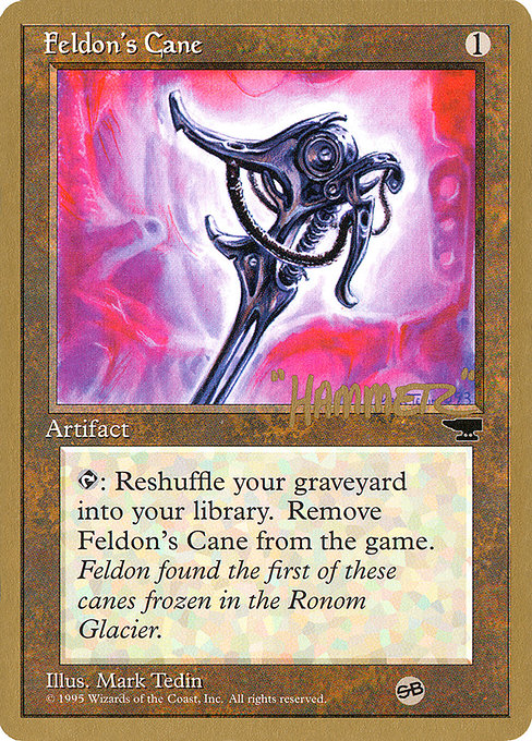 (英)フェルドンの杖 / Feldon's Cane【PTC】 ProTour NewYork Decks 1996 Shawn "Hammer" Regnier サイドボード 金枠 No.173