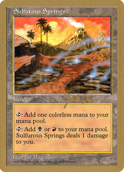 (英)硫黄泉 / Sulfurous Springs【WC97】 World Championship Decks 1997 Jakub Slemr 金枠 No.088
