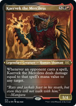 (英)【エッチングFoil】無慈悲なる者ケアヴェク / Kaervek the Merciless【2X2】 No.512