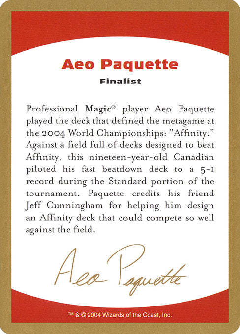 (英)紹介カード Aeo Paquette【WC04】 World Championship Decks 2004 Aeo Paquette 金枠 No.096
