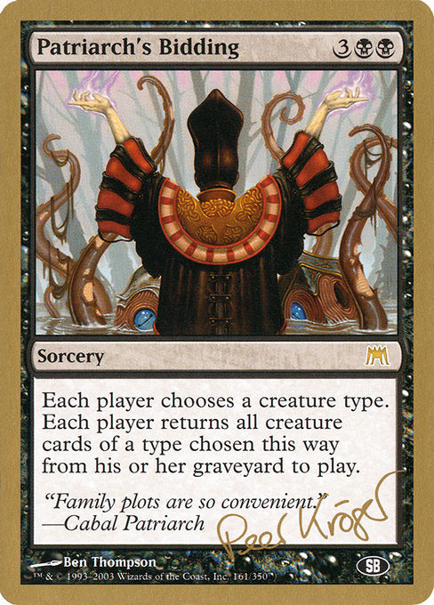 (英)総帥の召集 / Patriarch's Bidding【WC03】 World Championship Decks 2003 Peer Kroger サイドボード 金枠 No.048