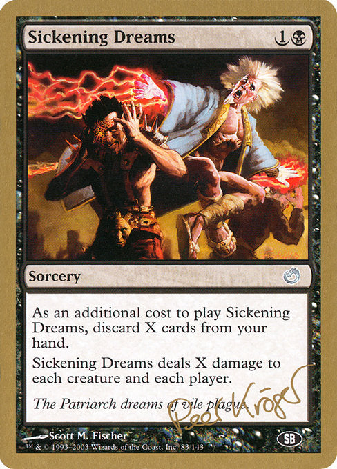 (英)不快な夢 / Sickening Dreams【WC03】 World Championship Decks 2003 Peer Kroger サイドボード 金枠 No.049