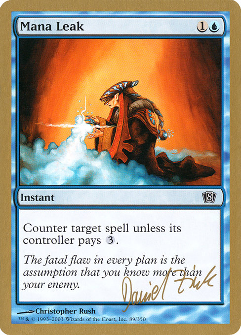 (英)マナ漏出 / Mana Leak【WC03】 World Championship Decks 2003 Daniel Zink 金枠 No.025