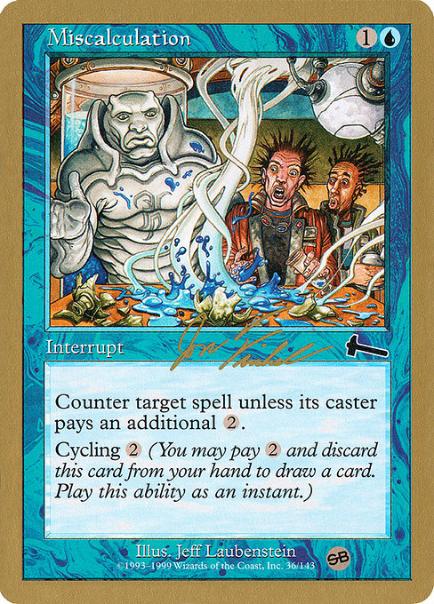 (英)誤算 / Miscalculation【WC00】 World Championship Decks 2000 Jon Finkel サイドボード 金枠 No.033