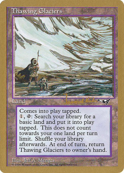 (英)Thawing Glaciers【WC97】 World Championship Decks 1997 Janosch Kuhn 金枠 No.089