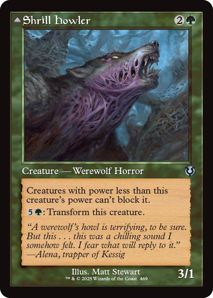 (英)【Foil】けたたましく吠えるもの / Shrill Howler - 多重吠え / Howling Chorus ★ショーケース枠★(旧枠加工カード) 【INR】 No.469