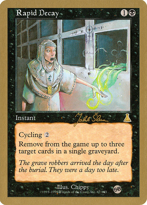 (英)急速な衰微 / Rapid Decay【WC99】 World Championship Decks 1999 Jakub Slemr サイドボード 金枠 No.014