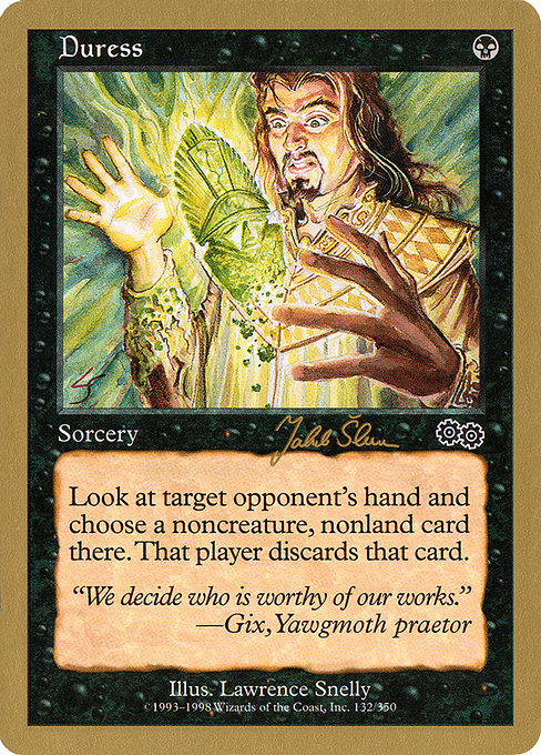 (英)強迫 / Duress【WC99】 World Championship Decks 1999 Jakub Slemr 金枠 No.005