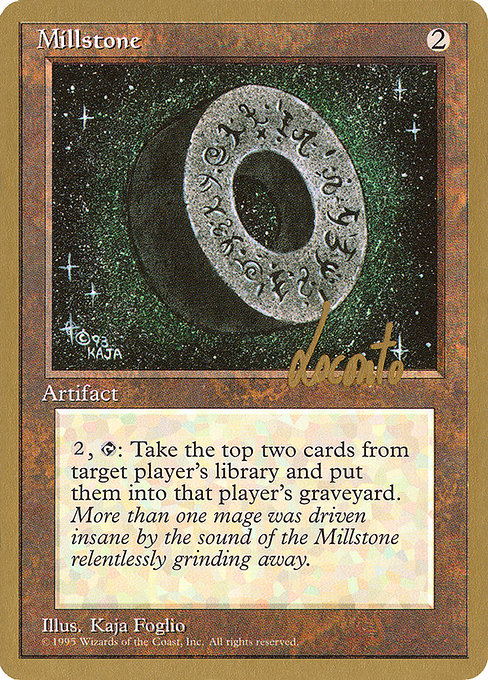 (英)石臼 / Millstone【PTC】 ProTour NewYork Decks 1996 Michael Loconto 金枠 No.202