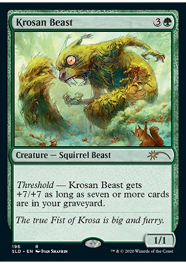(英)【Foil】クローサの獣 / Krosan Beast【SLD】We Hope You Like Squirrels No.196
