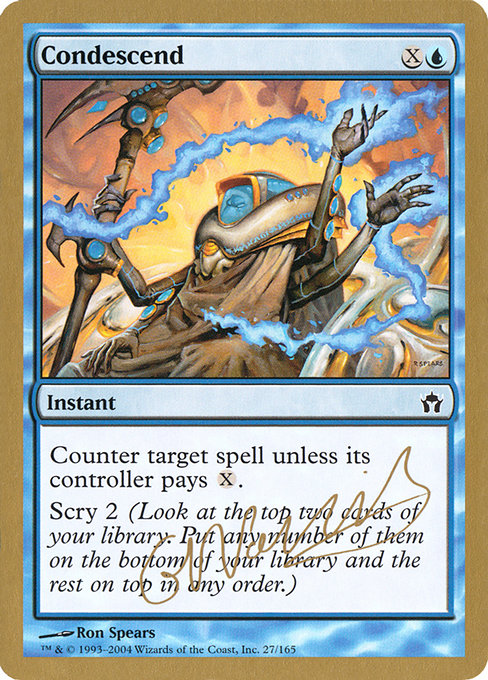 (英)卑下 / Condescend【WC04】 World Championship Decks 2004 Gabriel Nassif 金枠 No.019
