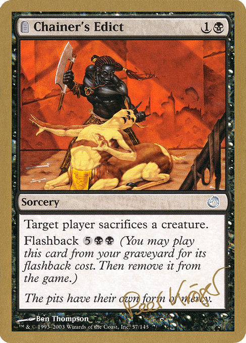 (英)チェイナーの布告 / Chainer's Edict【WC03】 World Championship Decks 2003 Peer Kroger 金枠 No.038